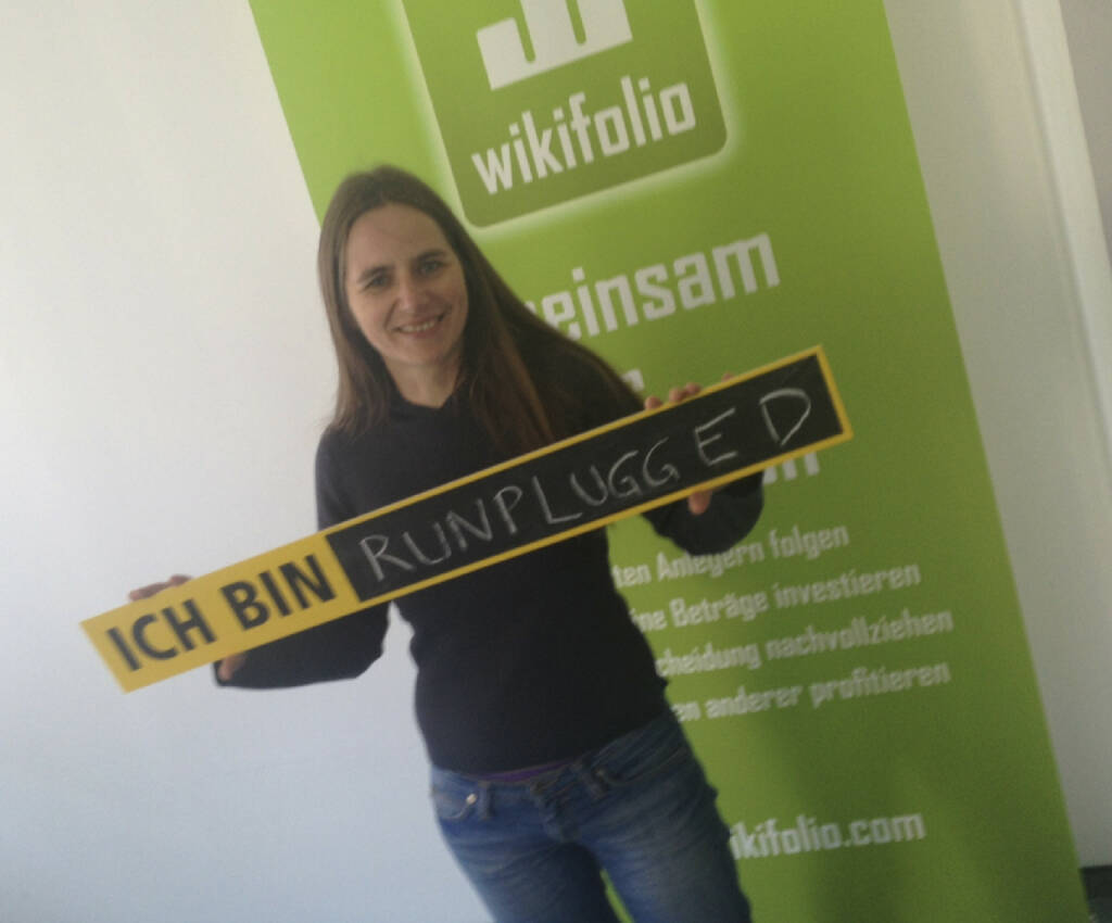 Katrin Schurich: wikifolio (gibt es schon, http://www.wikifolio.com ) ist runplugged (gibt es bald, bisher nur Blog unter http://www.runplugged.com ) (08.10.2013) 