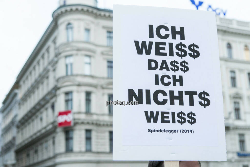 Ich weiss, dass ich nichts weiss - Hypo Demonstration in Wien am 18.03.2014, © Martina Draper/finanzmarktfoto.at (18.03.2014) 