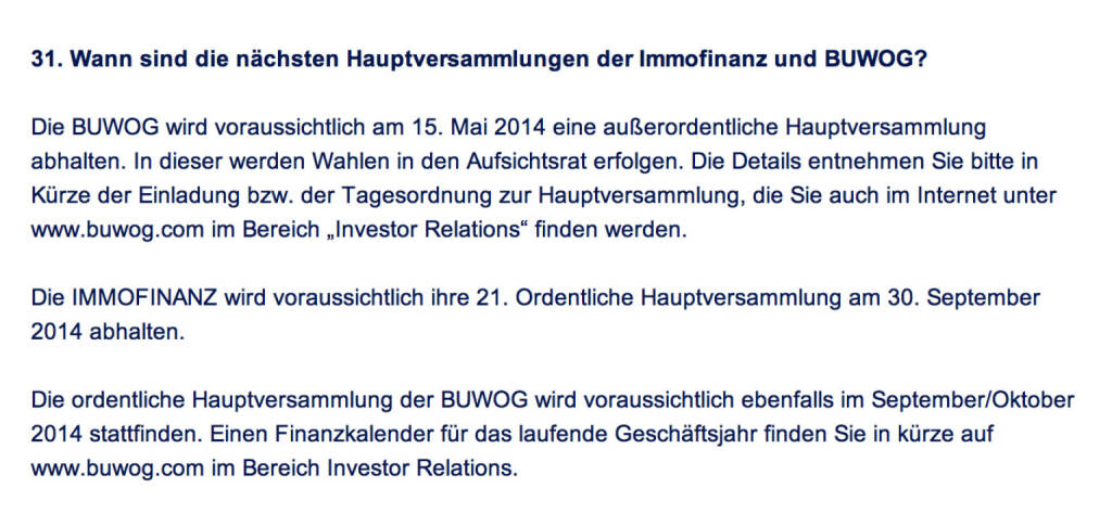 Frage an Immofinanz/Buwog: Wann sind die nächsten Hauptversammlungen der Immofinanz und Buwog? (18.04.2014) 