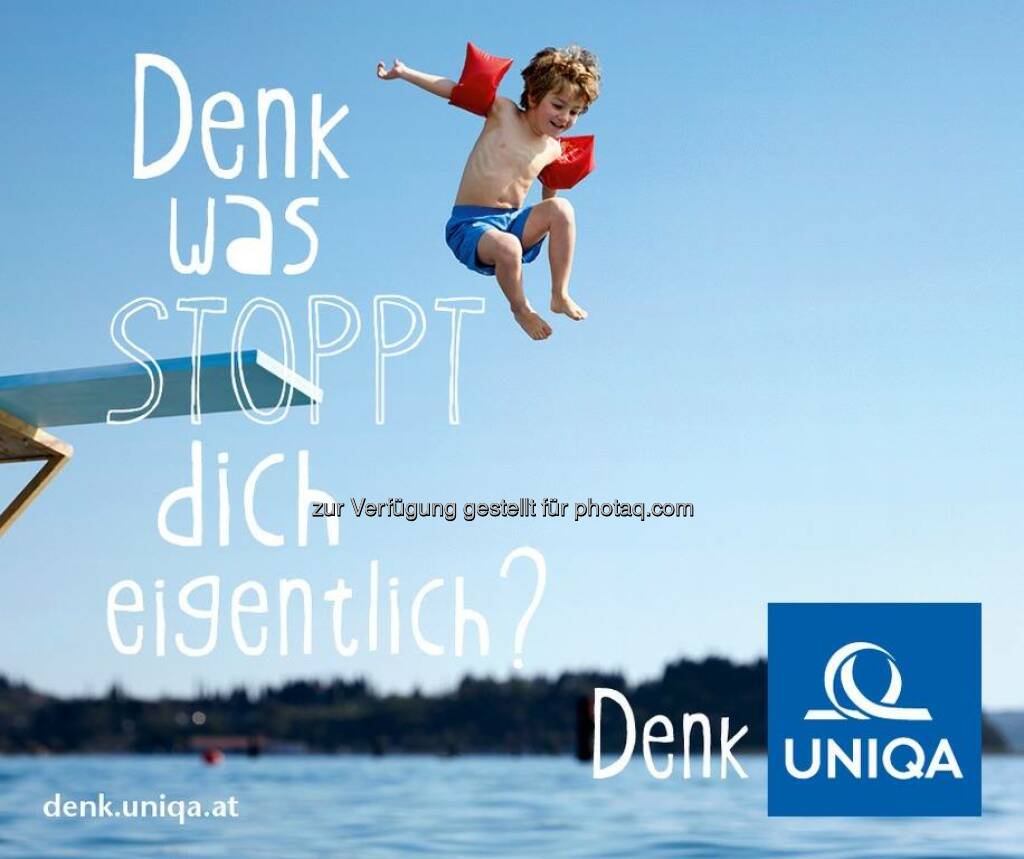 Denkanstöße für mehr Lebensfreude Uniqa  http://facebook.com/uniqa.at (02.05.2014) 