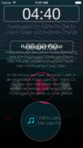 (APP) Runplugged Playlist: Wähle eine Liste aus Deiner iTunes-Sammlung, lade eine Runplugged Wiedergabeliste herunter, erstelle eine perfekte Playlist oder mische einfach zwei Listen. Im Mix Modus wechseln die beiden Listen in der eingestellten Runplugged Zeit. Wählst Du nur eine Liste oder erstellt eine Playlist, werden die Beiträge unabhängig von der Runplugged Zeit jeweils zu Ende gespielt - Appdownload unter http://bit.ly/1lbuMA9 (10.05.2014) 