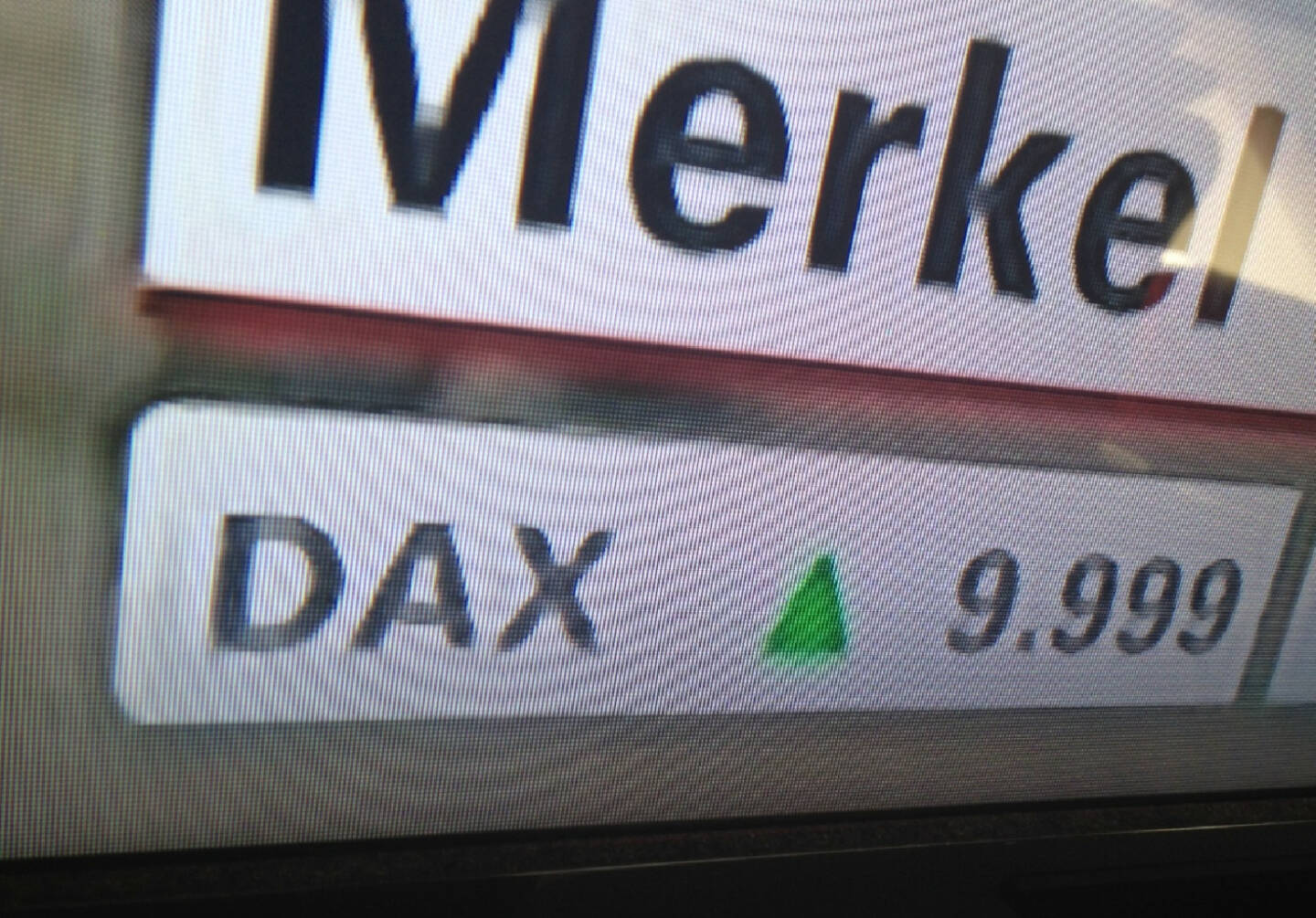 DAX 9999 DAX 10000 Merkel