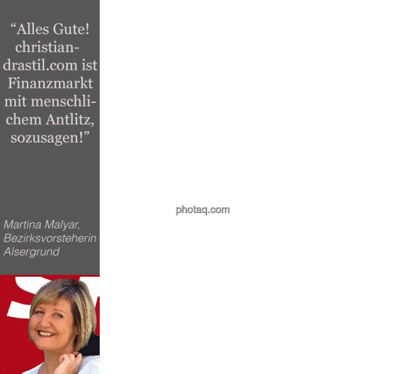 Juni: Tja, die Politik hat auch 2012 nicht gerade kapitalmarktfreundlich agiert. Vor allem die Kanzlerpartei. Anders ist das auf Grätzelebene. Als überzeugter Alsergrunder schätze ich unsere SP-Bezirksvorsteherin Martina Malyar für ihre gute Arbeit und bürgernahe Art sehr. Und ich? Wurde 2012 zweimal Alsergrunder der Woche. Das in der Bezirkszeitung zu lesen, hat mich sehr gefreut