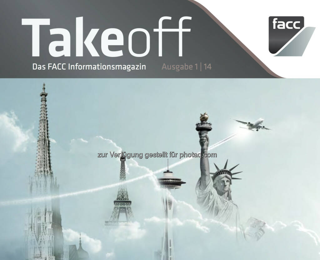 Takeoff - das Magazin des Börsegängers FACC http://www.facc.com/Aktuelles/Take-off-Magazine/Take-off-magazine (18.06.2014) 