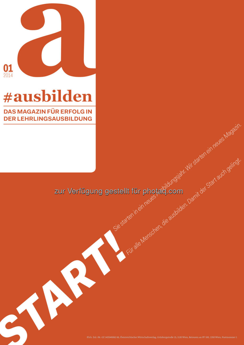 #ausbilden - Das Magazin für Erfolg in der Lehrlingsausbildung: Mit #ausbilden startet der Österreichische Wirtschaftsverlag sein neues Lehrlingsausbilder-Fachmagazin. Dieses erste Medium seiner Art in Österreich wendet sich an Ausbilder, Personalisten und Lehrlingsbeauftragte in rund 33.000 Ausbildungsbetrieben.