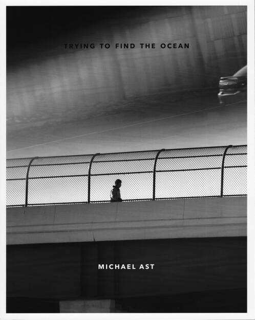 Michael Ast - Trying to Find the Ocean, Self published, 2014, Cover http://josefchladek.com/book/michael_ast_-_trying_to_find_the_ocean, © (c) josefchladek.com (18.07.2014) 