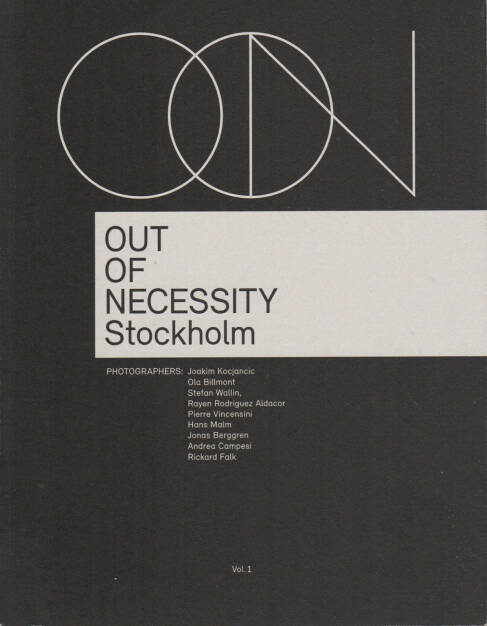 Out of Necessity Vol. 1, Stockholm - Joakim Kocjancic et al., OON, 2014, Cover - http://josefchladek.com/book/out_of_necessity_vol_1, © (c) josefchladek.com (23.07.2014) 