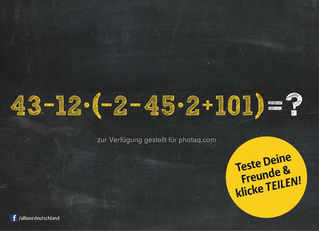 Allianz Rechenaufgabe, rechnen: Laut Lehrplan ist diese Aufgabe für 12-Jährige! Kannst Du noch Klammerrechnen? 

Zur Auflösung: http://bit.ly/K-L-A-M-M-E-R

#Gehirnjogging #Mathe  Source: http://facebook.com/allianzdeutschland (27.07.2014) 