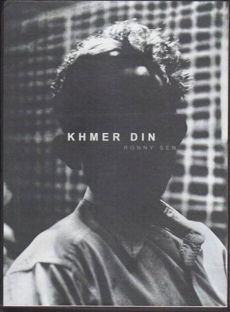 Ronny Sen - Khmer Din, Self published, 2013, Cover - http://josefchladek.com/book/ronny_sen_-_khmer_din, © (c) josefchladek.com (10.08.2014) 