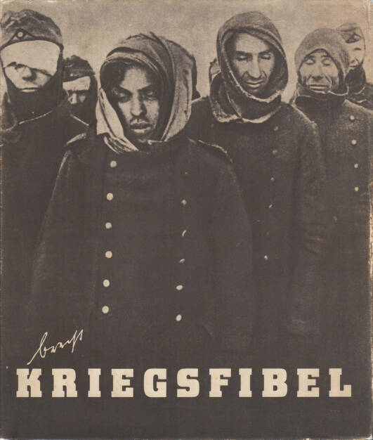 Bertolt Brecht - Kriegsfibel (1955, dustjacket) 150-250 Euro, http://josefchladek.com/book/bertolt_brecht_-_kriegsfibel (24.08.2014) 