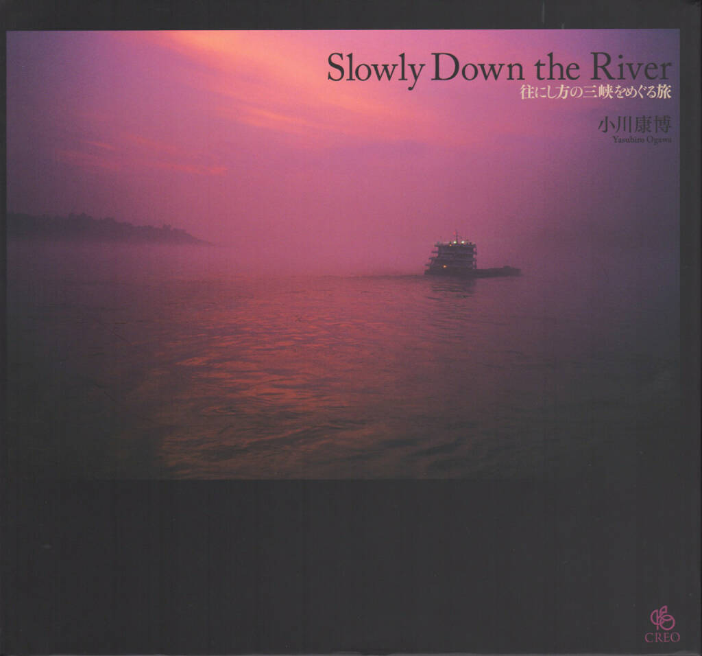 Yasuhiro Ogawa - Slowly Down the River, Creo, 2008, Cover -  http://josefchladek.com/book/yasuhiro_ogawa_-_slowly_down_the_river, © (c) josefchladek.com (30.08.2014) 