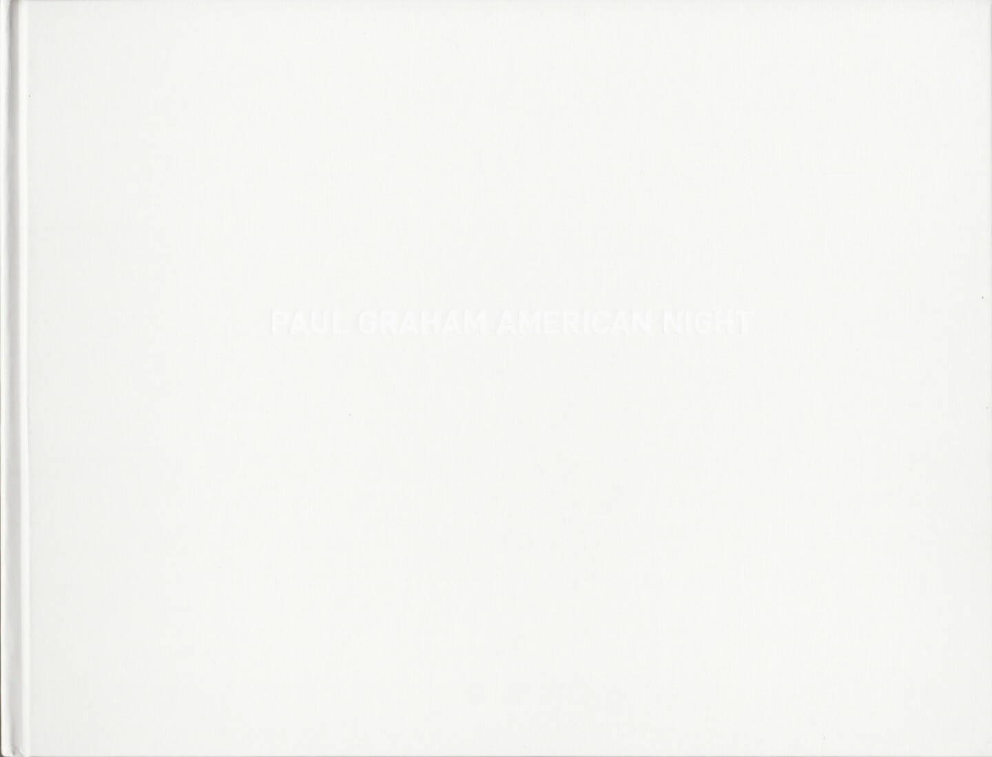 Paul Graham - American Night, SteidlMACK, 2003, Cover - http://josefchladek.com/book/paul_graham_-_american_night