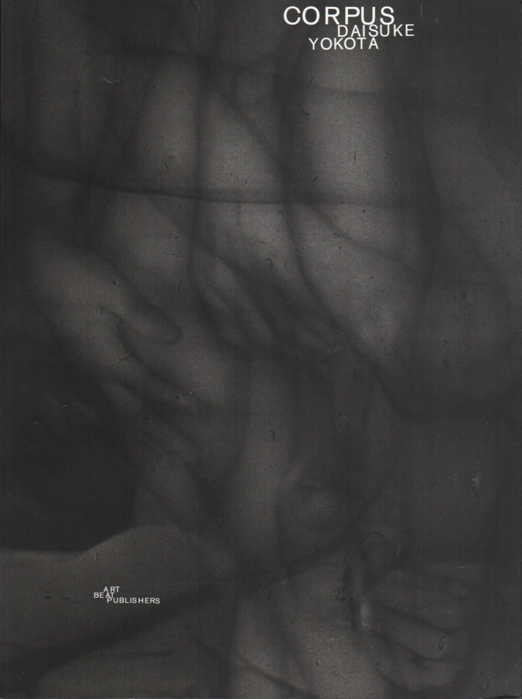 Daisuke Yokota - Corpus, Artbeat Publishers 2014, Cover - http://josefchladek.com/book/daisuke_yokota_-_corpus