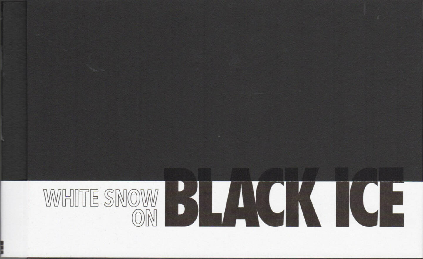 Holger Feroudj - White Snow on Black Ice, Self published 2014, Cover - http://josefchladek.com/book/holger_feroudj_-_white_snow_on_black_ice