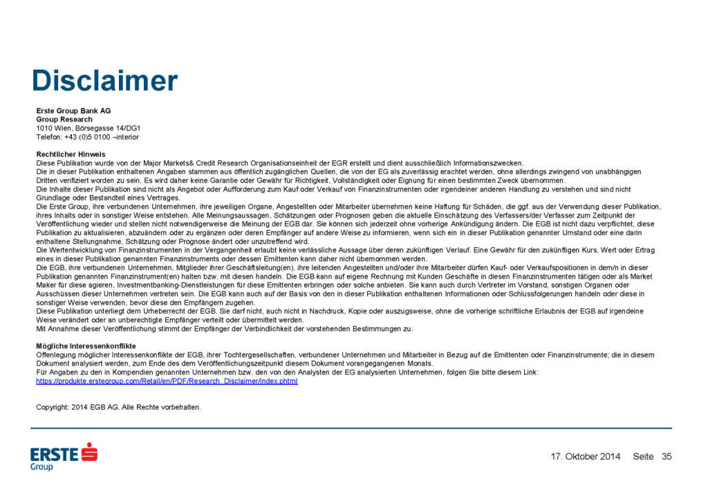 Disclaimer, © Erste Group Research (17.10.2014) 