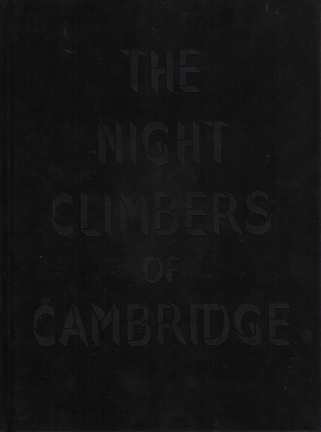 Thomas Mailaender - The Night Climbers of Cambridge, Archive of Modern Conflict 2014, Cover - http://josefchladek.com/book/thomas_mailaender_-_the_night_climbers_of_cambridge_noel_edward_symington