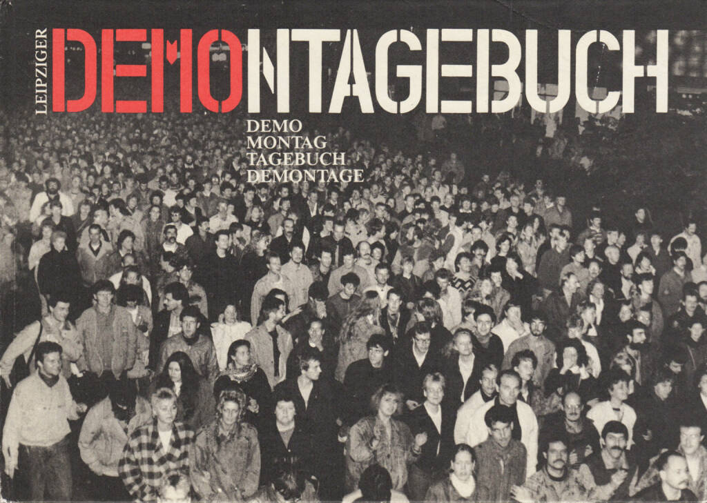 Wolfgang Schneider (Ed.) - Leipziger Demontagebuch (1990), 50-100 Euro, http://josefchladek.com/book/wolfgang_schneider_ed_-_leipziger_demontagebuch (19.10.2014) 