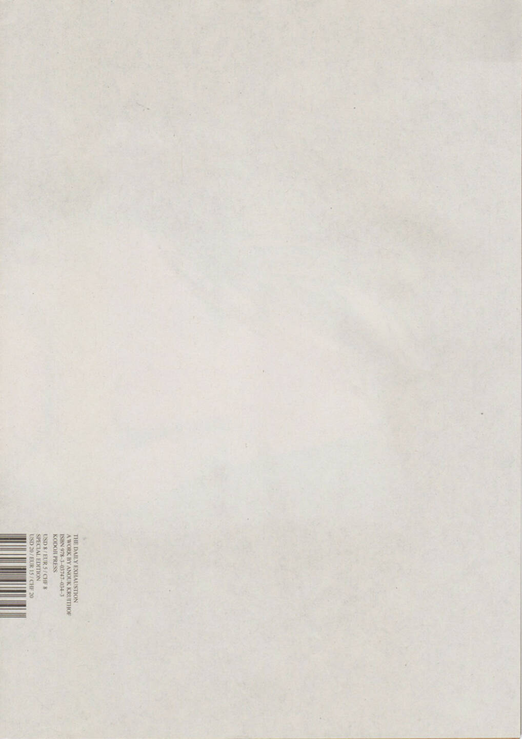 Anouk Kruithof - The Daily Exhaustion, Kodoji Press 2010, Cover - http://josefchladek.com/book/anouk_kruithof_-_the_daily_exhaustion