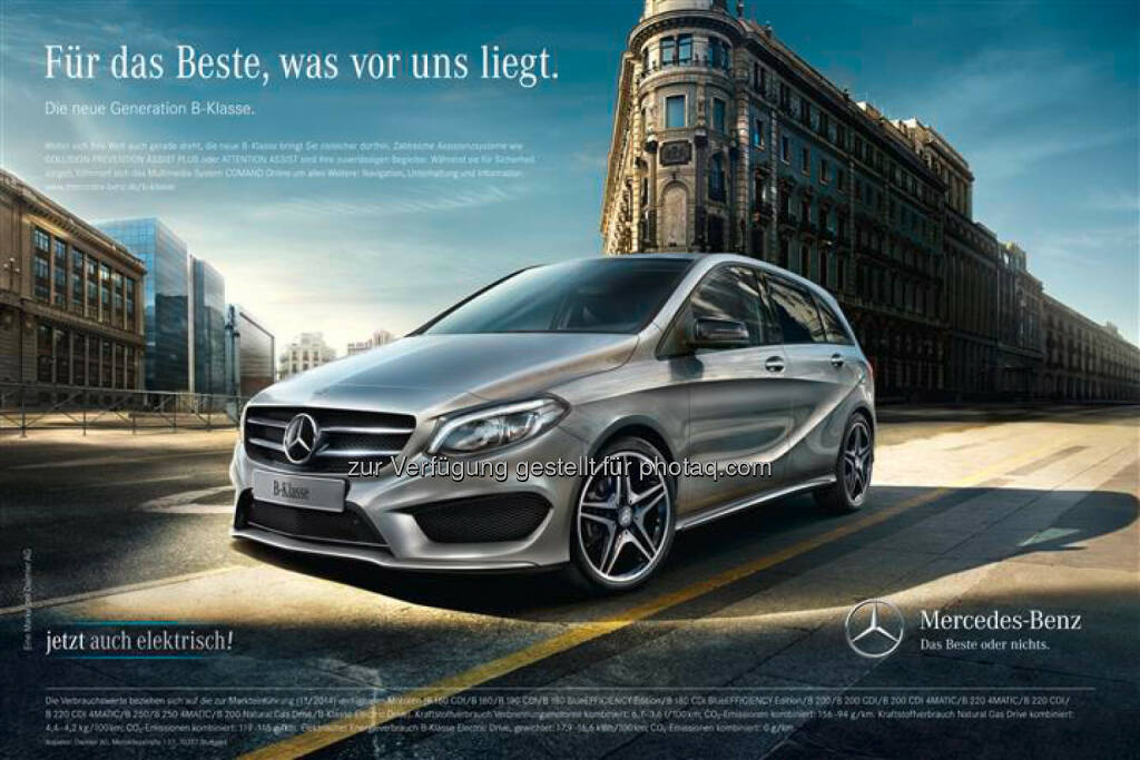 Mercedes Benz: B-Klasse Kampagne 2014: Zur Markteinführung der neuen B-Klasse startet Mercedes-Benz eine breitenwirksame Kampagne, die Lebensfreude mit intelligenter Weitsicht verbindet. Unter dem Claim „Für das Beste, was vor uns liegt“ wird der neue Sportstourer, der erstmals auch mit batterieelektrischem Antrieb erhältlich ist, als emotionales Lifestyle-Fahrzeug für junge Familien positioniert – inmitten einer modernen Metropole., © Aussendung (18.11.2014) 