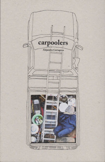 Alejandro Cartagena - Carpoolers, Self published 2014, Cover - http://josefchladek.com/book/alejandro_cartagena_-_carpoolers, © (c) josefchladek.com (23.11.2014) 