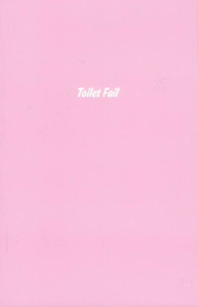 Thomas Mailaender - Toilet Fail, RVB Books 2014, Cover - http://josefchladek.com/book/thomas_mailaender_-_toilet_fail, © (c) josefchladek.com (15.12.2014) 