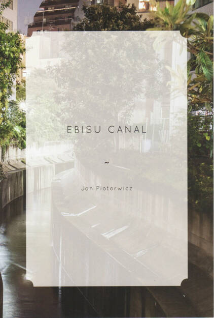 Jan Piotrowicz - Ebisu Canal, The Velvet Cell 2014, Cover - http://josefchladek.com/book/jan_piotrowicz_-_ebisu_canal, © (c) josefchladek.com (17.12.2014) 