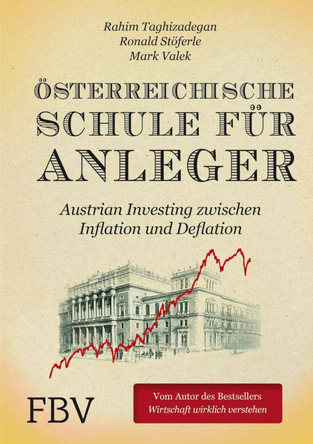 Ronald Stöferle: Eindeutig das Cover unseres Buches…das 1. Buch zum Thema „Austrian Investing“ und gleich ein Bestseller in Ö, CH und GER!!