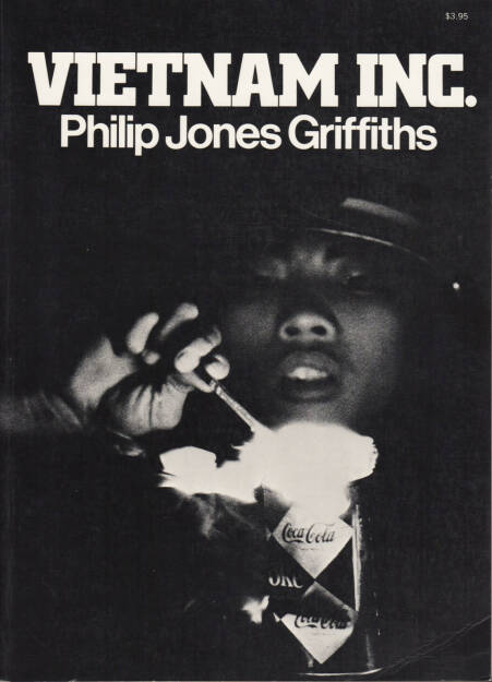 Philip Jones Griffiths - Vietnam Inc., Collier Books 1971, Cover - http://josefchladek.com/book/philip_jones_griffiths_-_vietnam_inc, © (c) josefchladek.com (03.01.2015) 