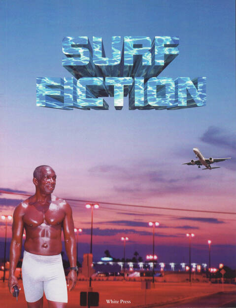 Werner Amann - Surf Fiction, White Press 2014, Cover - http://josefchladek.com/book/werner_amann_-_surf_fiction, © (c) josefchladek.com (07.01.2015) 