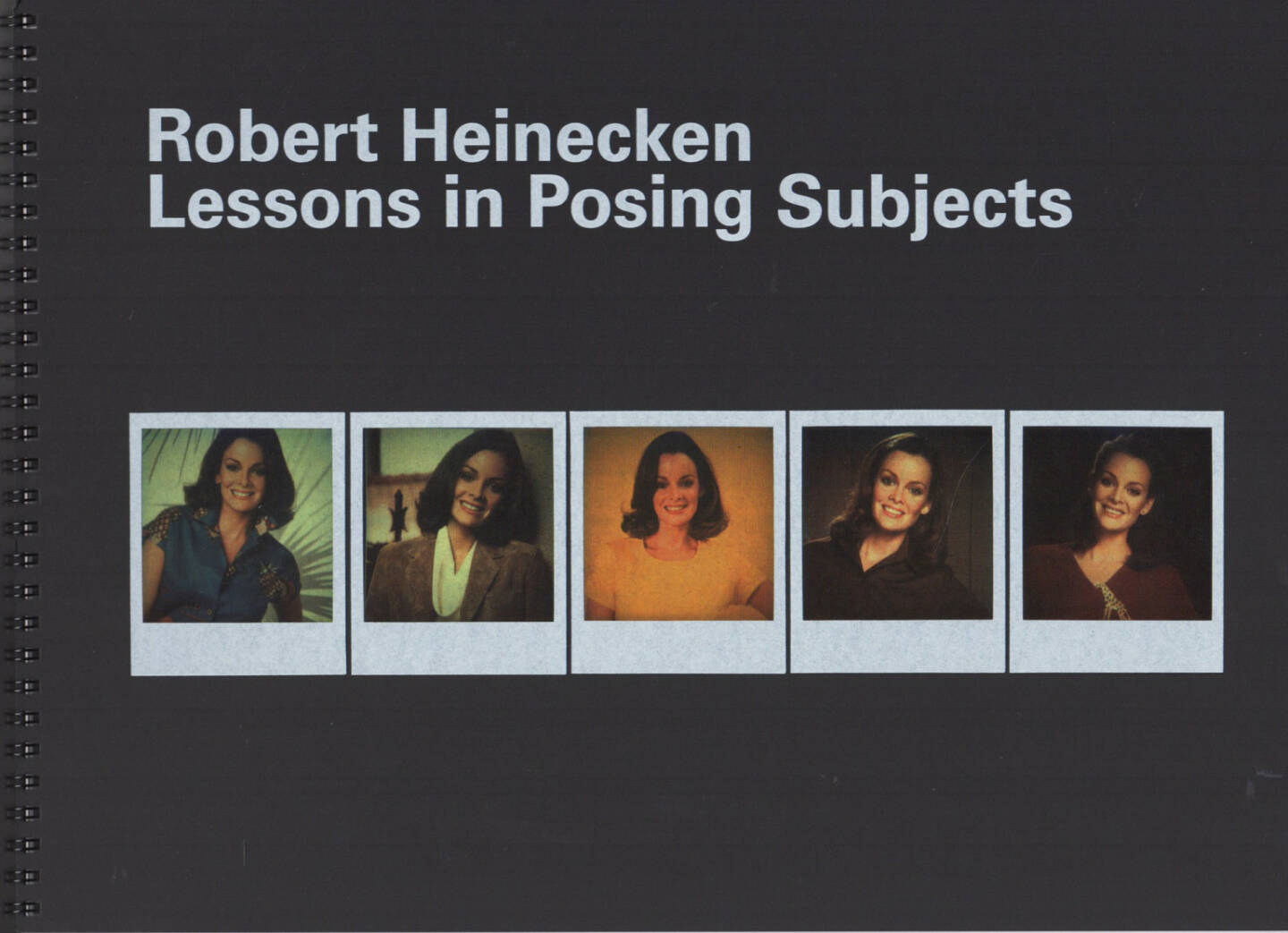 Robert Heinecken - Lessons in Posing Subjects, Triangle Books/WIELS 2014, Cover - http://josefchladek.com/book/robert_heinecken_-_lessons_in_posing_subjects