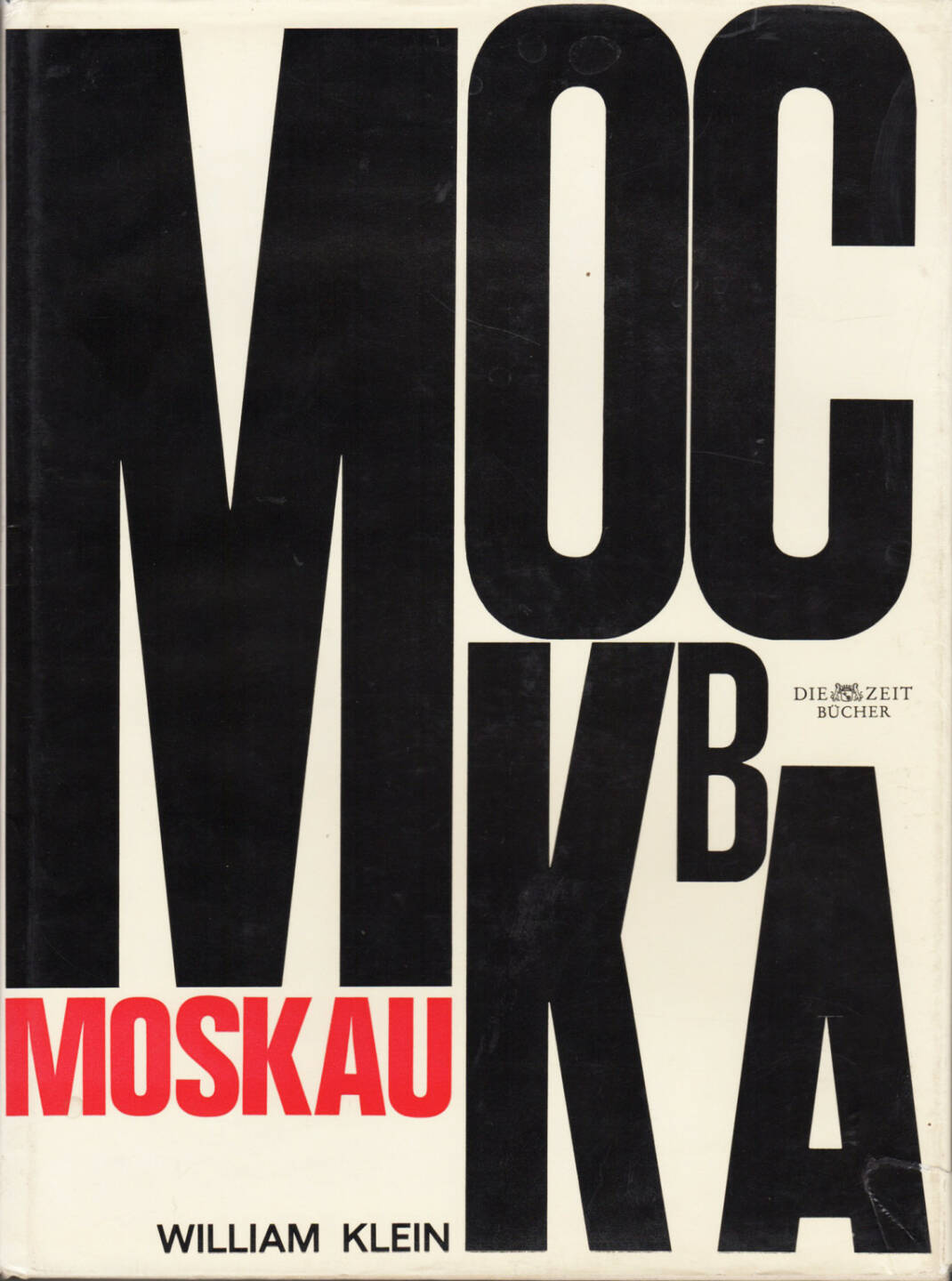 William Klein - Moskau, Nannen-Verlag 1965, Cover - http://josefchladek.com/book/william_klein_-_moskau