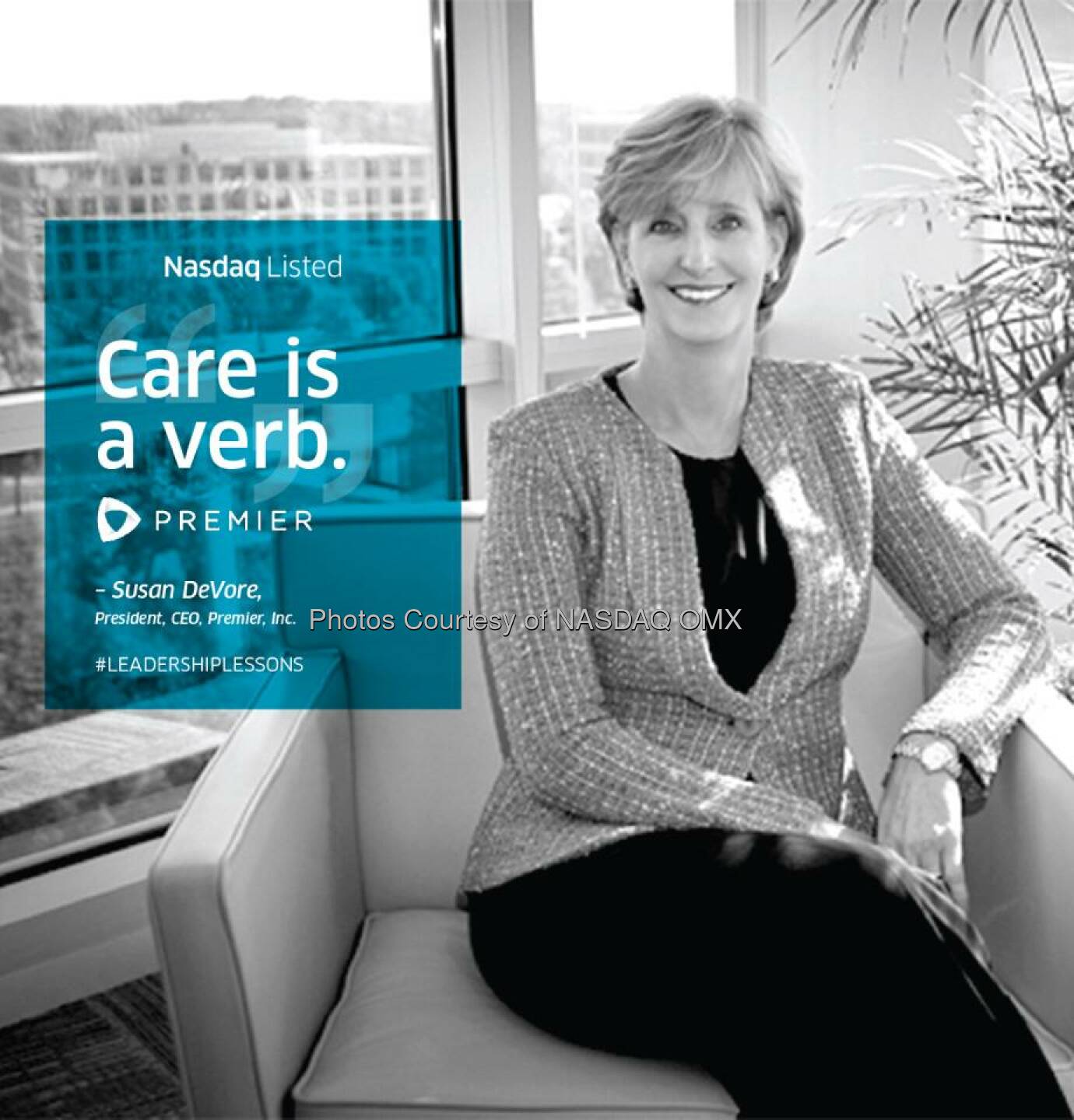 Care is a verb.” #LeadershipLessons from Susan DeVore, President and CEO of Premier, Inc. $PINC  Source: http://facebook.com/NASDAQ