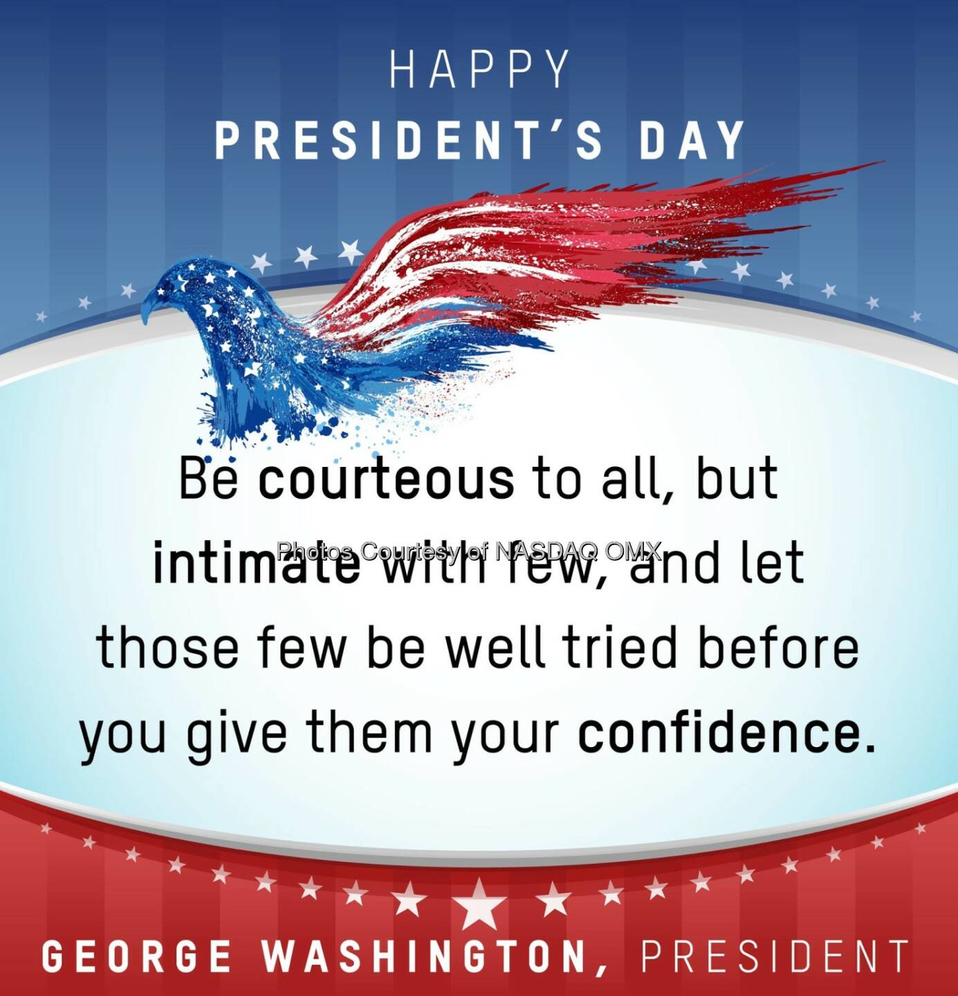 Happy Presidents Day from Nasdaq! #PresidentsDay #GeorgeWashington #Wisdom  Source: http://facebook.com/NASDAQ