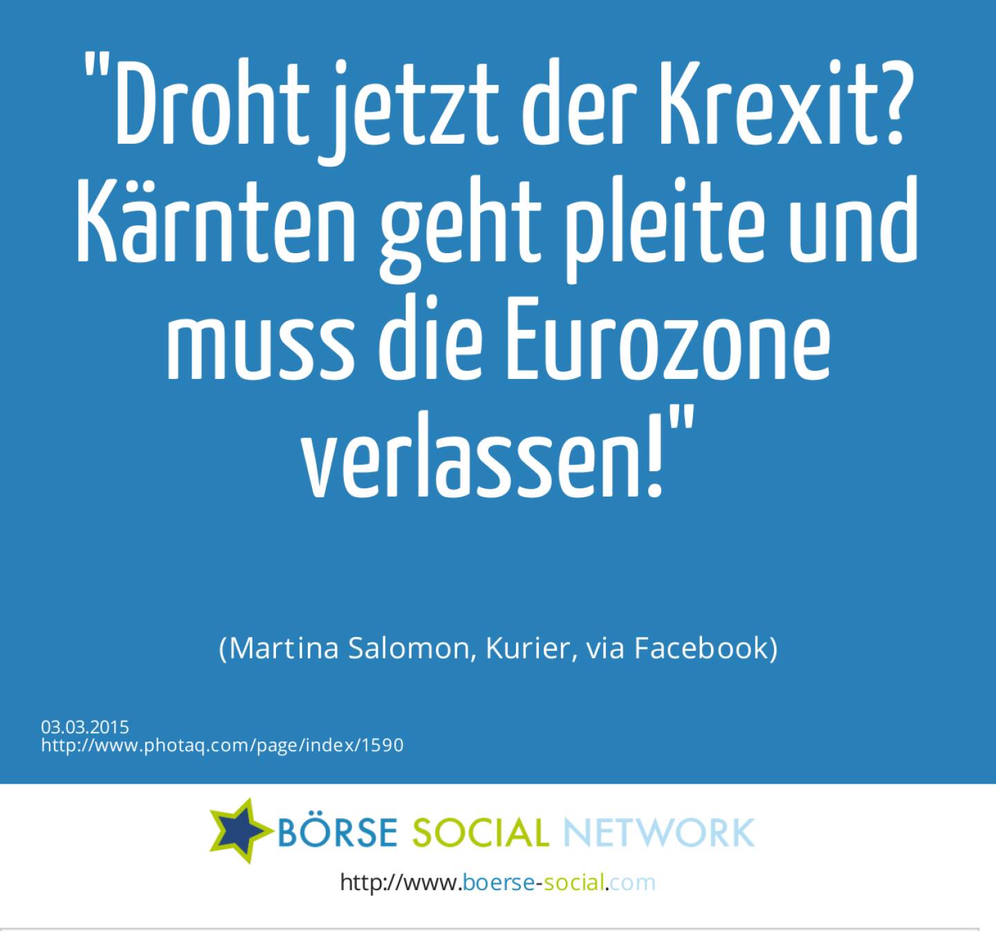 Droht jetzt der Krexit? Kärnten geht pleite und muss die Eurozone verlassen! (Martina Salomon, Kurier, via Facebook)