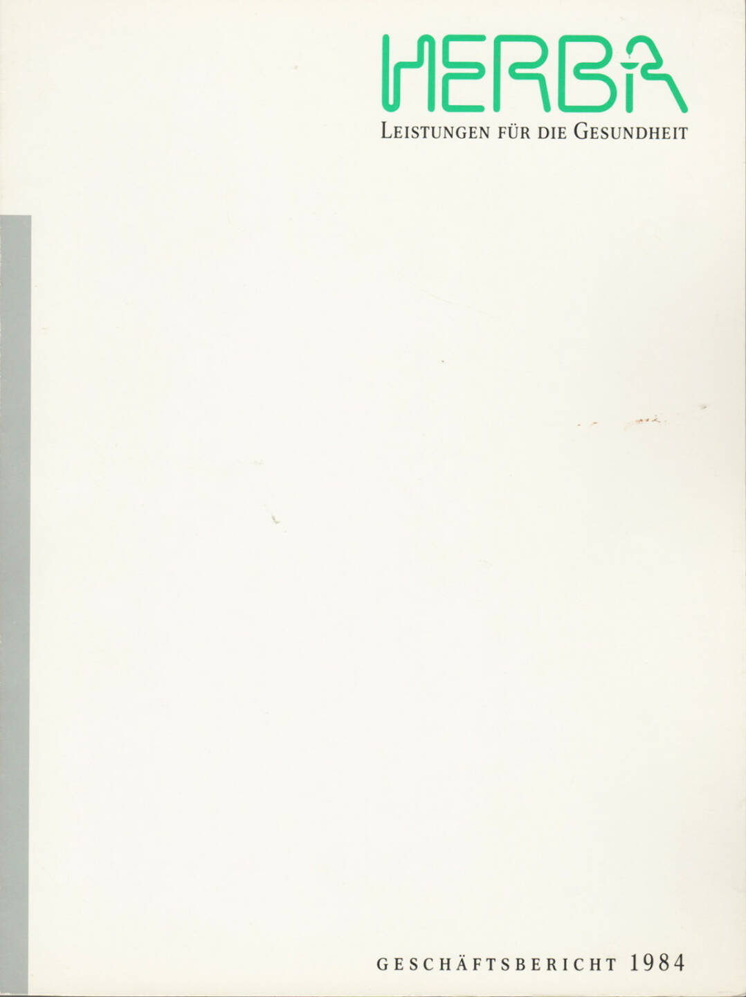 Herba Geschäftsbericht 1984 - http://boerse-social.com/financebooks/show/herba_geschaftsbericht_1984