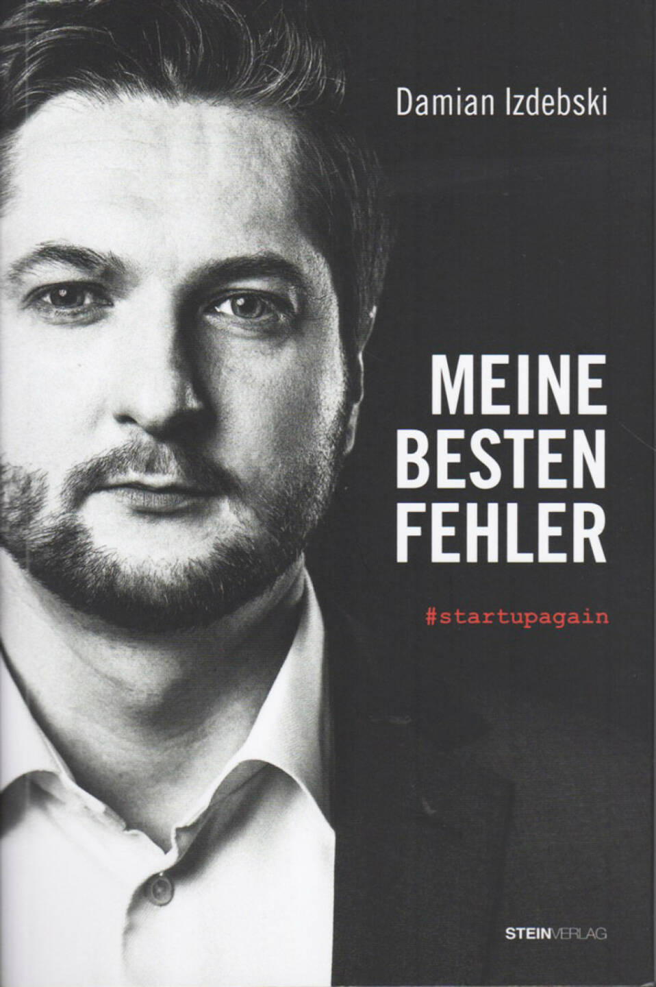 Damian Izdebski - Meine besten Fehler: #startupagain - http://boerse-social.com/financebooks/show/damian_izdebski_-_meine_besten_fehler_startupagain