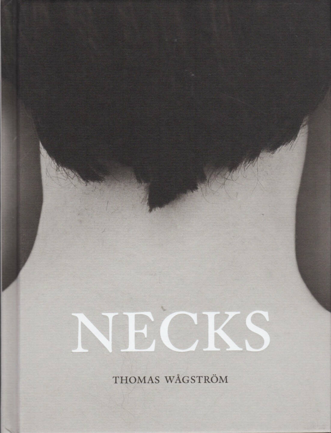 Thomas Wågström - Necks, Max Ström 2014, Cover - http://josefchladek.com/book/thomas_wagstrom_-_necks