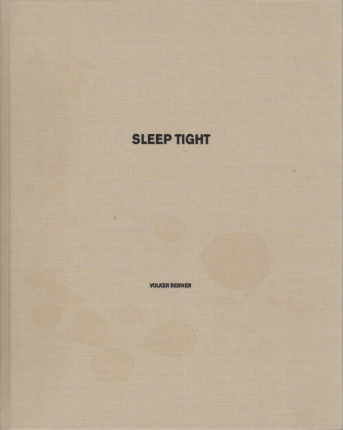 Volker Renner - sleep tight, Textem Verlag 2014, Cover - http://josefchladek.com/book/volker_renner_-_sleep_tight, © (c) josefchladek.com (10.04.2015) 