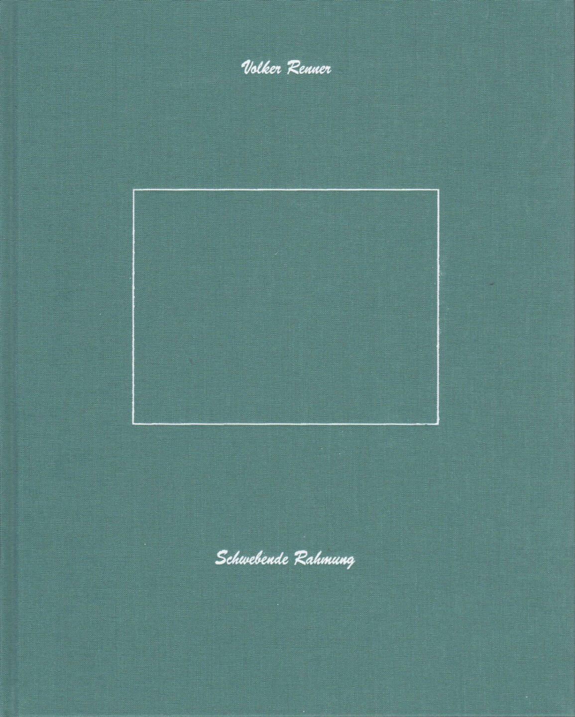 Volker Renner - Schwebende Rahmung, Textem Verlag 2013, Cover - http://josefchladek.com/book/volker_renner_-_schwebende_rahmung