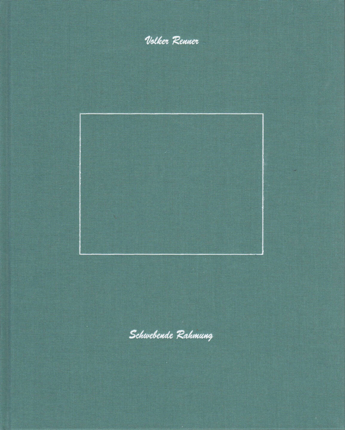 Volker Renner - Schwebende Rahmung, Textem Verlag 2013, Cover - http://josefchladek.com/book/volker_renner_-_schwebende_rahmung