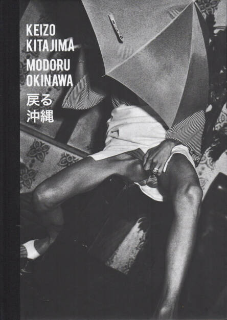 Keizo Kitajima - Modoru Okinawa, Gomma Books 2015, Cover - http://josefchladek.com/book/keizo_kitajima_-_modoru_okinawa, © (c) josefchladek.com (15.04.2015) 