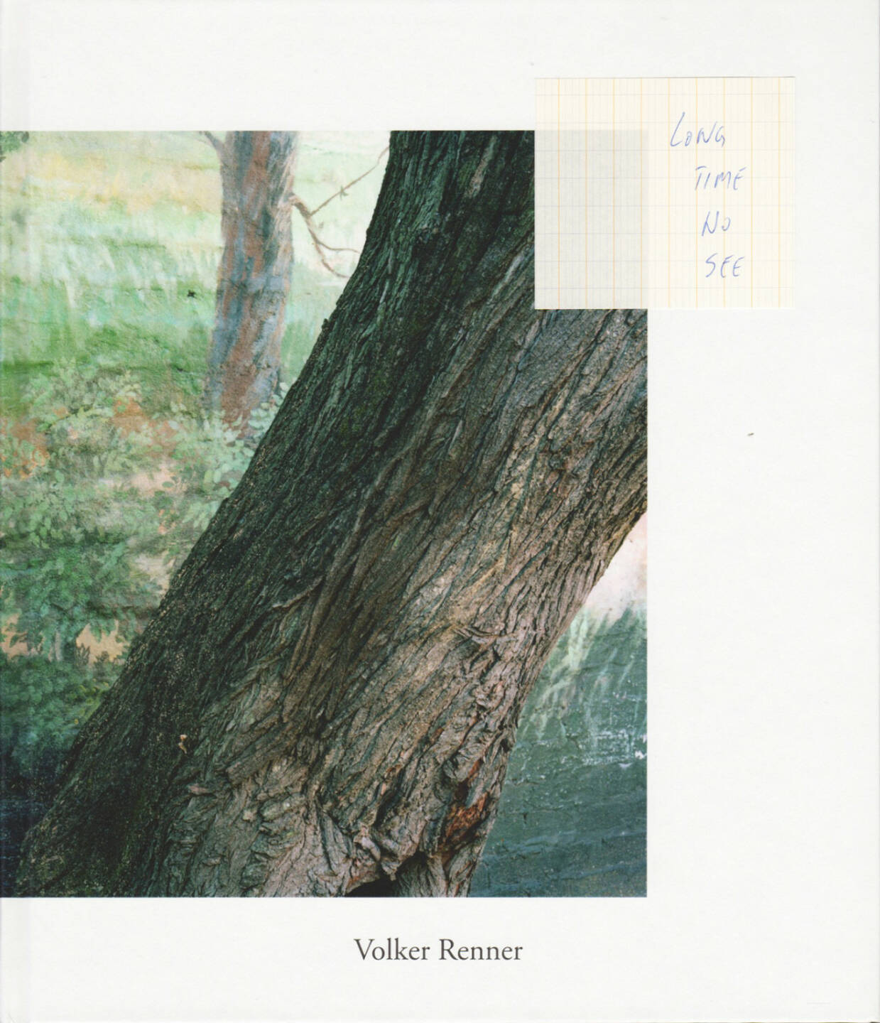 Volker Renner - long time no see, Textem Verlag 2014, Cover - http://josefchladek.com/book/volker_renner_-_long_time_no_see