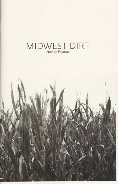 Nathan Pearce - Midwest Dirt (Bootleg Edition), Same Coin Press / Self published 2015, Cover - http://josefchladek.com/book/nathan_pearce_-_midwest_dirt_bootleg_edition, © (c) josefchladek.com (21.04.2015) 