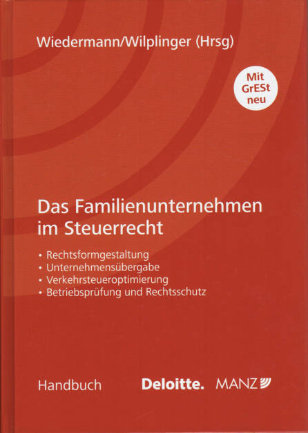 Klaus Wiedermann / Christian Wilplinger - Das Familienunternehmen im Steuerrecht - http://boerse-social.com/financebooks/show/klaus_wiedermann_christian_wilplinger_-_das_familienunternehmen_im_steuerrecht (22.04.2015) 