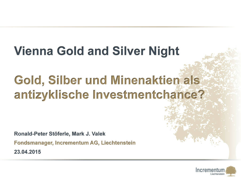 Gold, Silber und Minenaktien als antizyklische Investmentchance? (24.04.2015) 