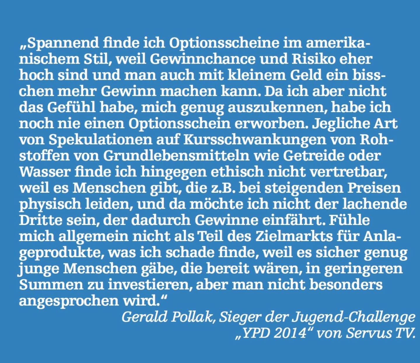 Gerald Pollak, Sieger der Jugend-Challenge „YPD 2014“ von Servus TV.