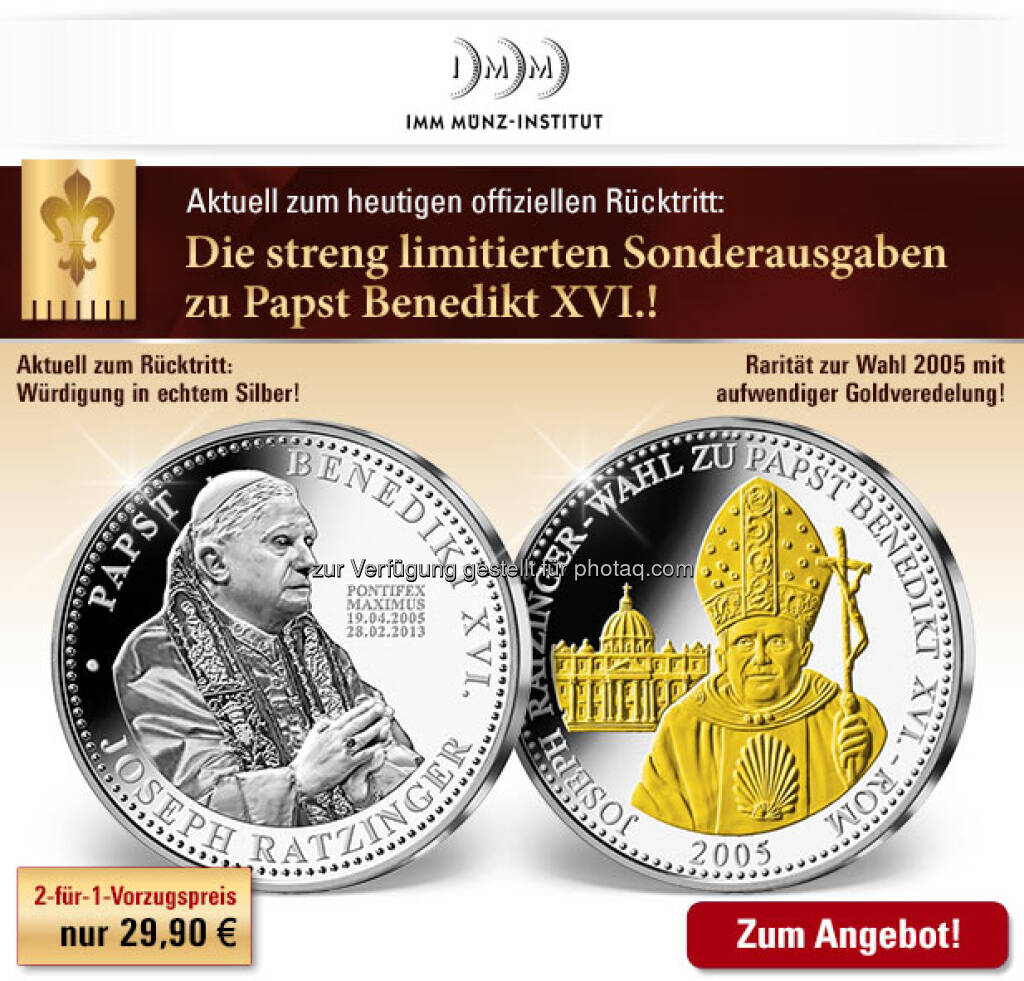 Die Papst-Münze bei IMM. http://www.imm-muenze.at/ (28.02.2013) 