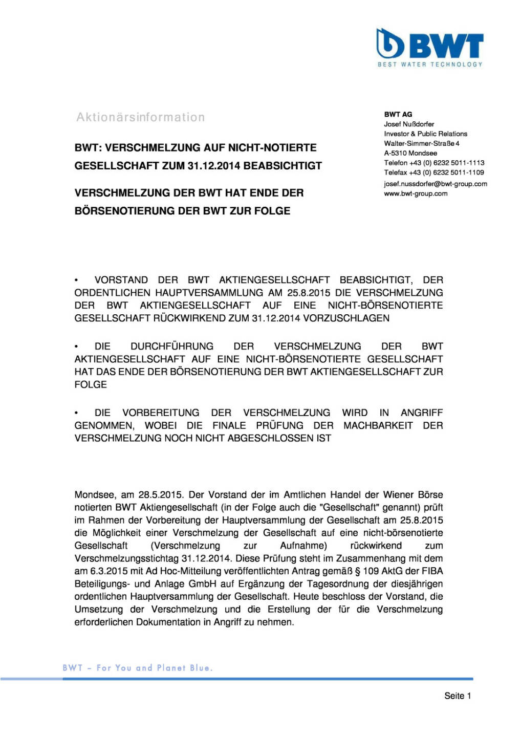 BWT: Verschmelzung auf nicht notierte Gesellschaft zum 31.12.2014 beabsichtigt, Seite 1/2, komplettes Dokument unter http://boerse-social.com/static/uploads/file_36_ende_der_borsennotierung_der_bwt.pdf
