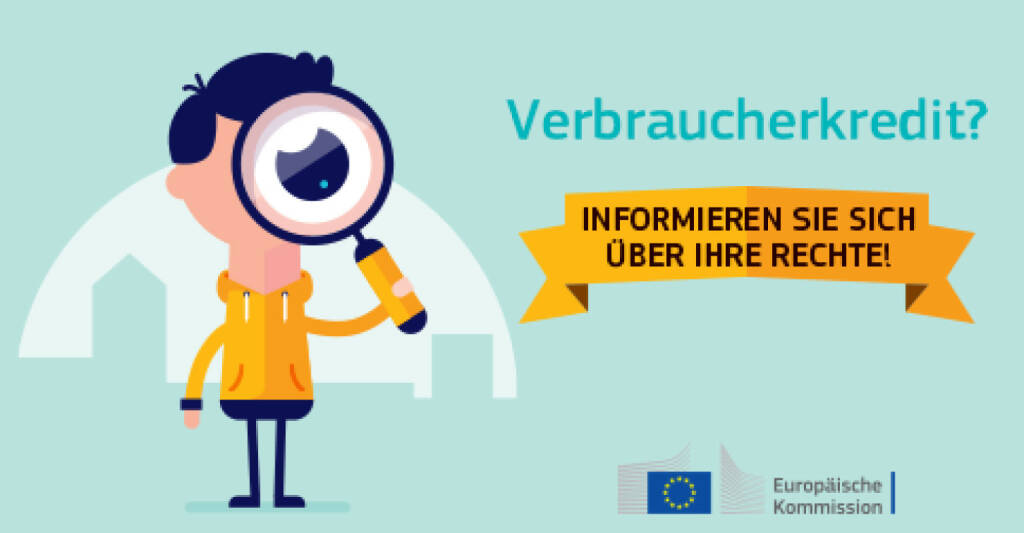 Verbraucherkredit - Informieren Sie sich über Ihre Rechte, © Europäische Kommission (28.05.2015) 