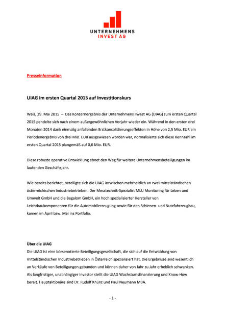 UIAG im 1. Quartal 2015 auf Investitionskurs, Seite 1/2, komplettes Dokument unter http://boerse-social.com/static/uploads/file_48_uiag_q1.pdf (29.05.2015) 